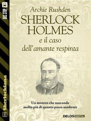 cover image of Sherlock Holmes e l'avventura dell'amante respinta